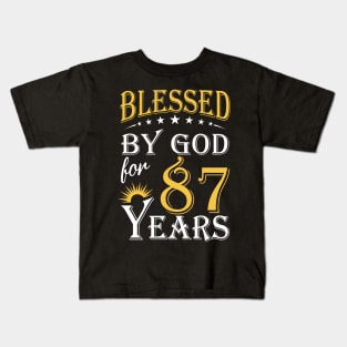 Blessed By God For 87 Years 87th Birthday Kids T-Shirt